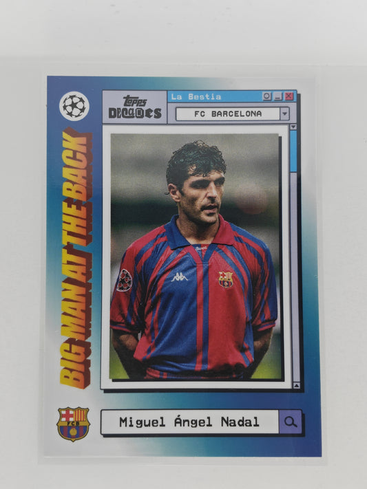 Miguel Angel Nadal Big man in the back - Topps Decades 24/25