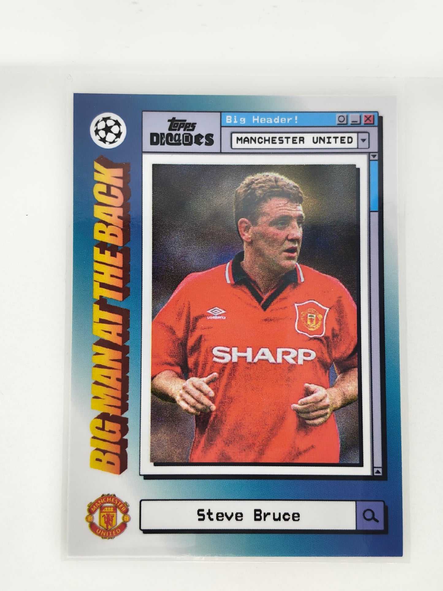 Steve Bruce Big man in the back - Topps Decades 24/25