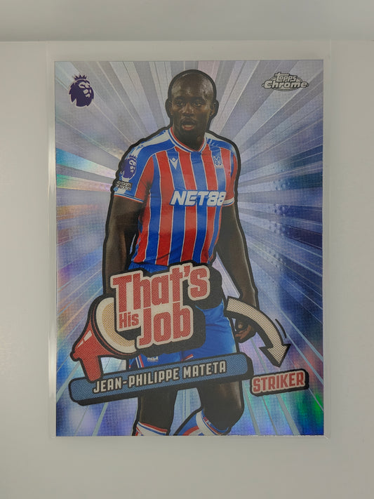 Jean Philippe Mateta thats his job - Topps Chrome PL 25/26